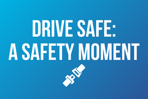 Drive Safe - Safety moment Thumb apr 2025