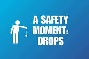 Safety Moment Drops Thumbnail  Feb 25 (1)
